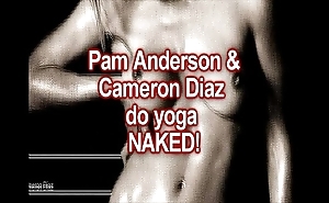 Undressed yoga: cameron diaz & pam anderson